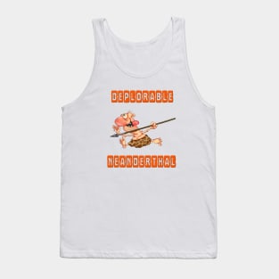 Deplorable neanderthal Tank Top